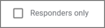 16_Responders_Only_Checkbox.png